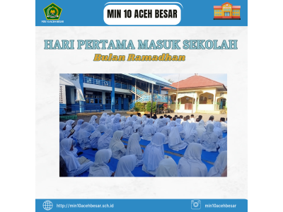 Hari Pertama Sekolah Di Bulan Ramadhan 